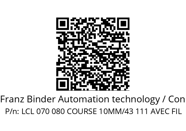   Binder (Franz Binder Automation technology / Connectors) LCL 070 080 COURSE 10MM/43 111 AVEC FIL