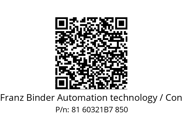   Binder (Franz Binder Automation technology / Connectors) 81 60321B7 850