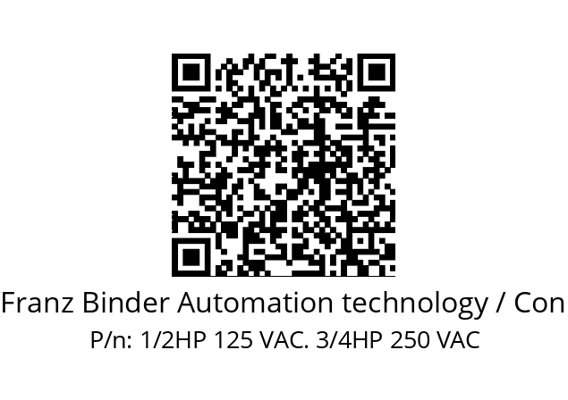   Binder (Franz Binder Automation technology / Connectors) 1/2HP 125 VAC. 3/4HP 250 VAC