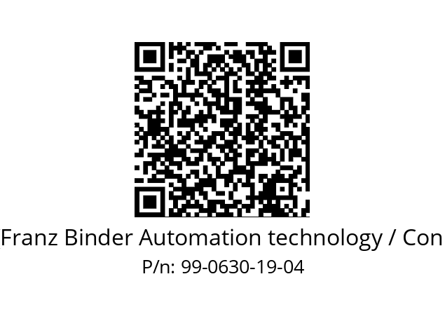   Binder (Franz Binder Automation technology / Connectors) 99-0630-19-04