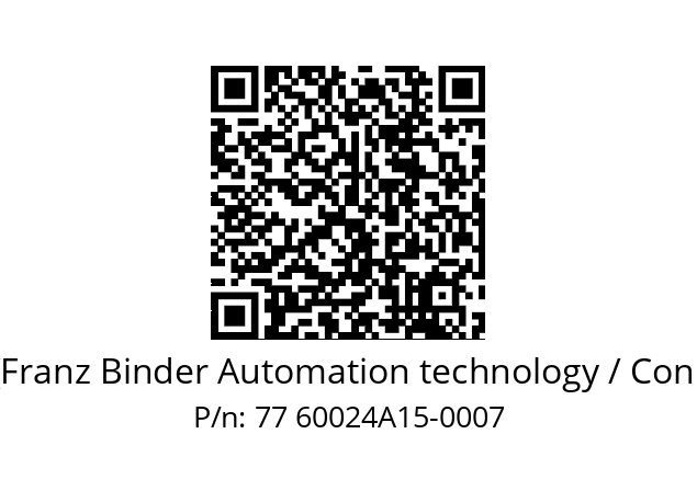   Binder (Franz Binder Automation technology / Connectors) 77 60024A15-0007