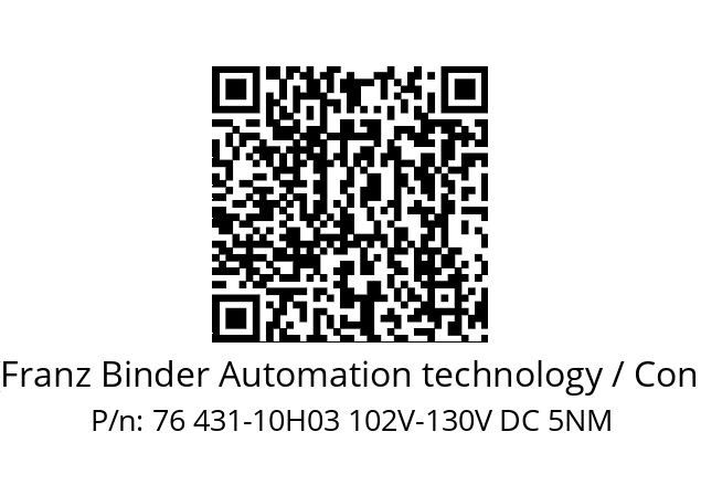   Binder (Franz Binder Automation technology / Connectors) 76 431-10H03 102V-130V DC 5NM