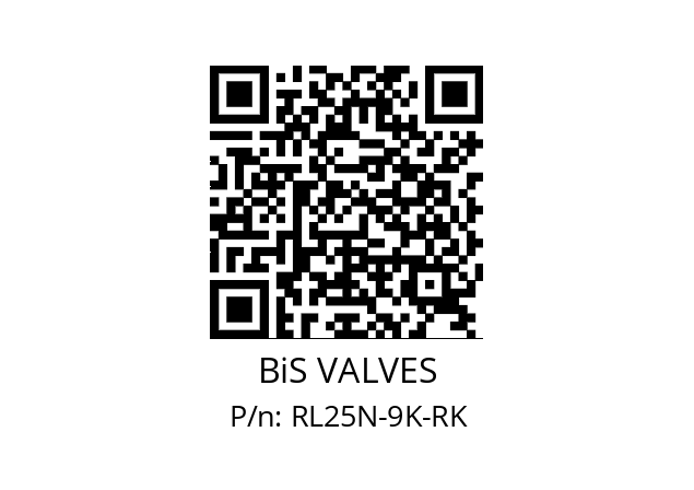   BiS VALVES RL25N-9K-RK