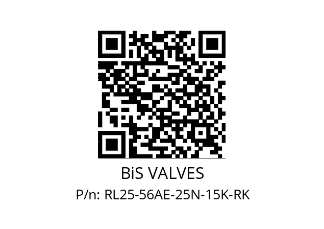   BiS VALVES RL25-56AE-25N-15K-RK