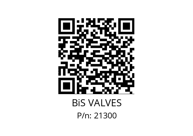   BiS VALVES 21300