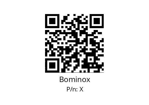   Bominox X