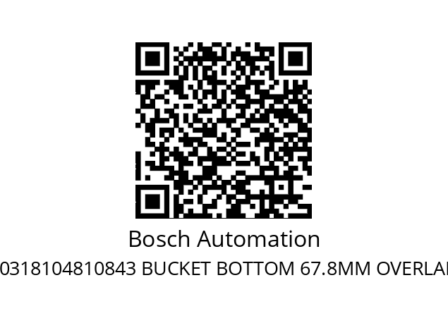   Bosch Automation 90318104810843 BUCKET BOTTOM 67.8MM OVERLAPPING