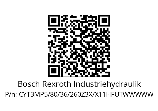   Bosch Rexroth Industriehydraulik CYT3MP5/80/36/260Z3X/X11HFUTWWWWW