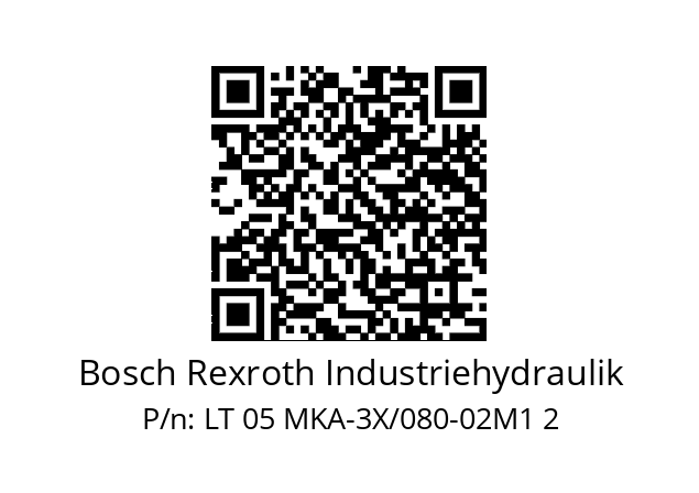   Bosch Rexroth Industriehydraulik LT 05 MKA-3X/080-02M1 2