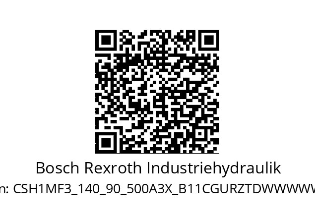   Bosch Rexroth Industriehydraulik CSH1MF3_140_90_500A3X_B11CGURZTDWWWWWC