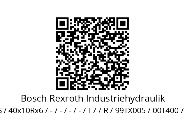   Bosch Rexroth Industriehydraulik BAS / 40x10Rx6 / - / - / - / - / T7 / R / 99TX005 / 00T400 / 1400 / 0