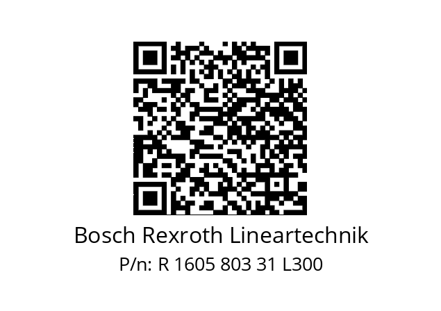   Bosch Rexroth Lineartechnik R 1605 803 31 L300