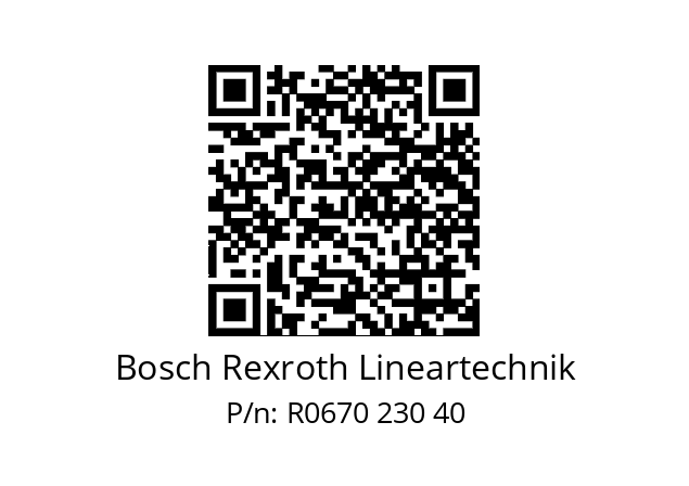   Bosch Rexroth Lineartechnik R0670 230 40