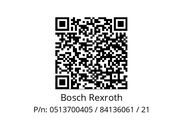   Bosch Rexroth 0513700405 / 84136061 / 21