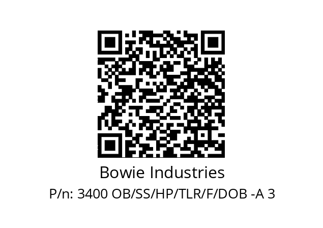   Bowie Industries 3400 OB/SS/HP/TLR/F/DOB -A 3