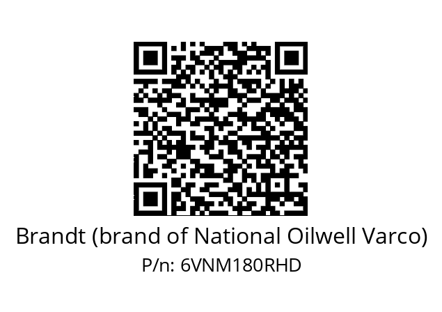   Brandt (brand of National Oilwell Varco) 6VNM180RHD