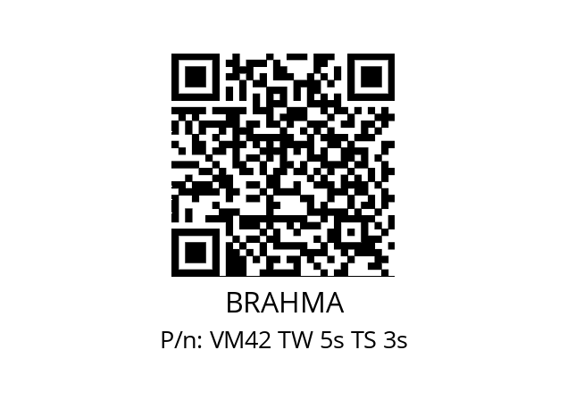   BRAHMA VM42 TW 5s TS 3s