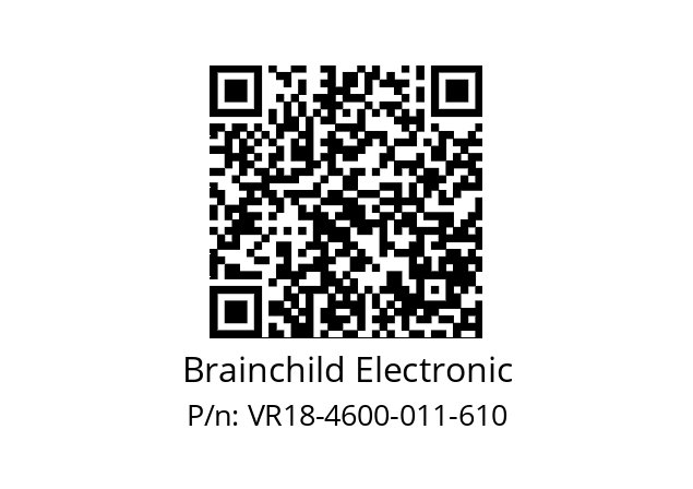   Brainchild Electronic VR18-4600-011-610