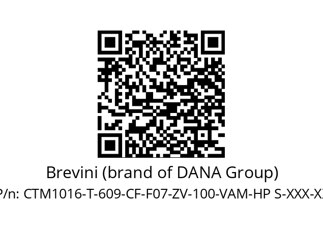   Brevini (brand of DANA Group) CTM1016-T-609-CF-F07-ZV-100-VAM-HP S-XXX-XX