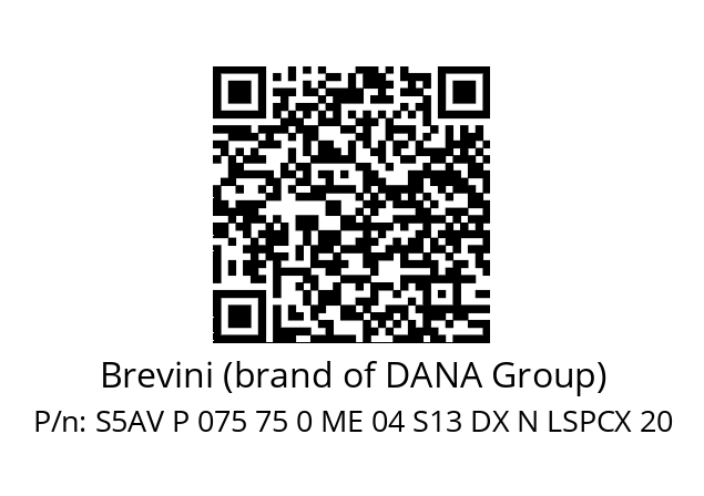   Brevini (brand of DANA Group) S5AV P 075 75 0 ME 04 S13 DX N LSPCX 20