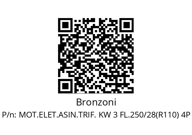   Bronzoni MOT.ELET.ASIN.TRIF. KW 3 FL.250/28(R110) 4P