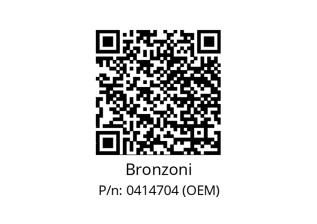   Bronzoni 0414704 (OEM)