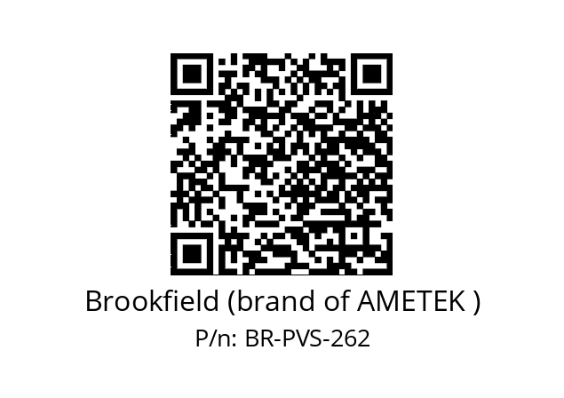   Brookfield (brand of AMETEK ) BR-PVS-262