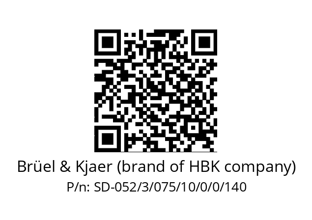   Brüel & Kjaer (brand of HBK company) SD-052/3/075/10/0/0/140