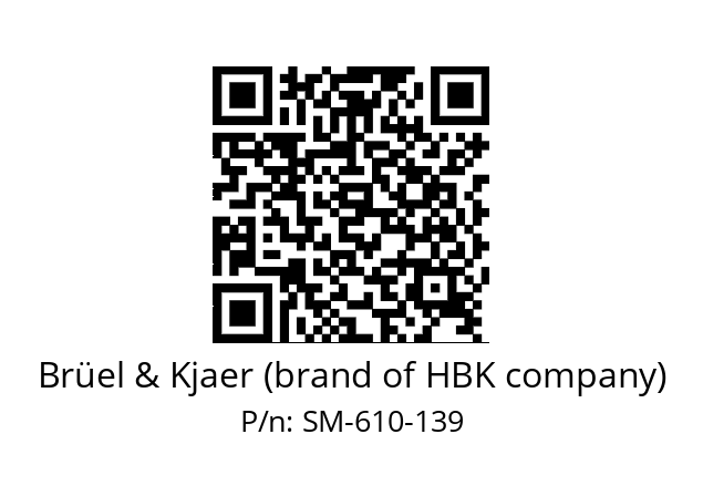   Brüel & Kjaer (brand of HBK company) SM-610-139