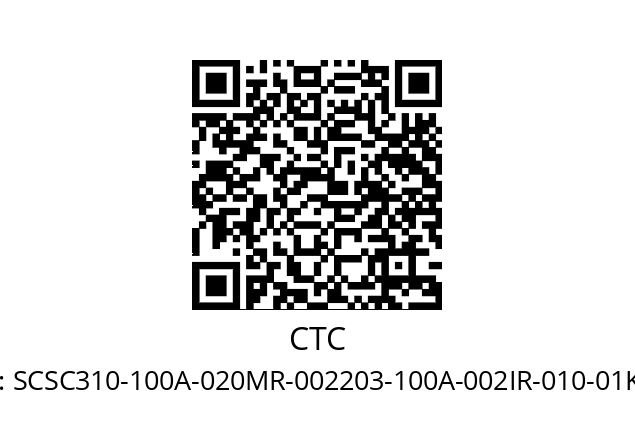   CTC SCSC310-100A-020MR-002203-100A-002IR-010-01K-05