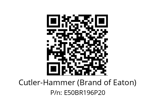   Cutler-Hammer (Brand of Eaton) E50BR196P20