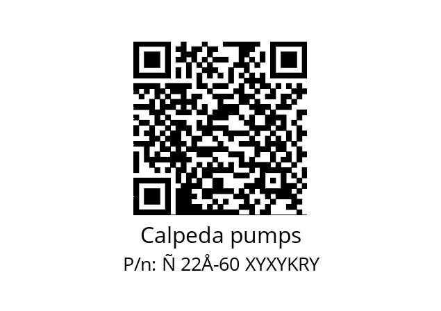   Calpeda pumps Ñ 22Å-60 XYXYKRY