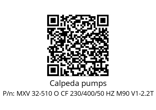   Calpeda pumps MXV 32-510 O CF 230/400/50 HZ M90 V1-2.2T