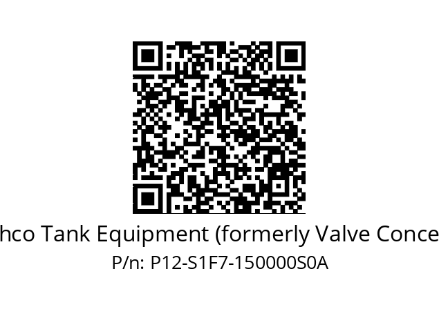   Cashco Tank Equipment (formerly Valve Concepts) P12-S1F7-150000S0A