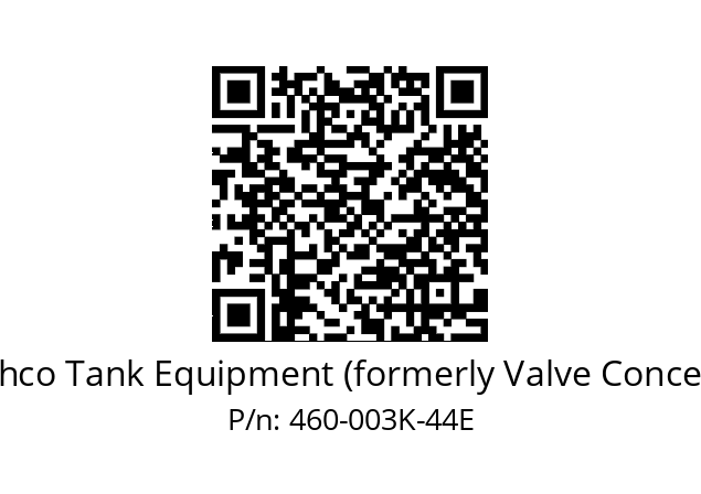   Cashco Tank Equipment (formerly Valve Concepts) 460-003K-44E