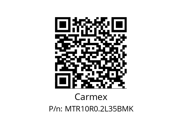   Carmex MTR10R0.2L35BMK