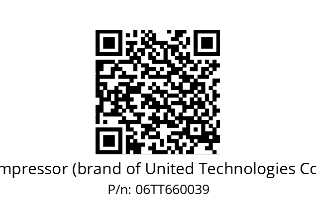   Carlyle Compressor (brand of United Technologies Corporation) 06TT660039