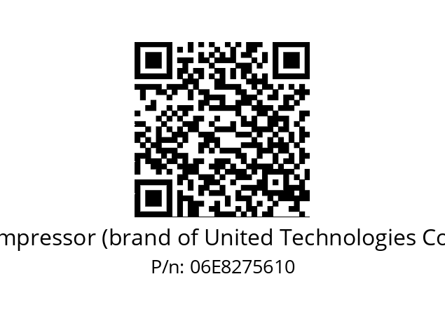   Carlyle Compressor (brand of United Technologies Corporation) 06E8275610