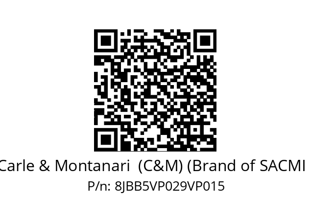   Carle & Montanari  (C&M) (Brand of SACMI ) 8JBB5VP029VP015