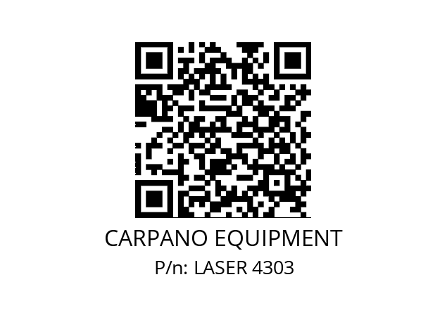   CARPANO EQUIPMENT LASER 4303