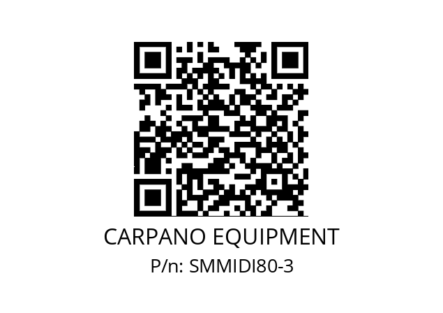   CARPANO EQUIPMENT SMMIDI80-3