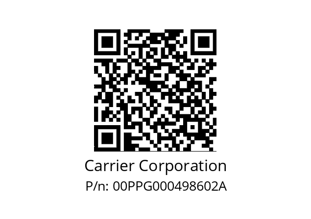   Carrier Corporation 00PPG000498602A