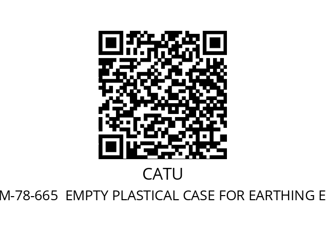   CATU CATU M-78-665  EMPTY PLASTICAL CASE FOR EARTHING EQUIPMENT