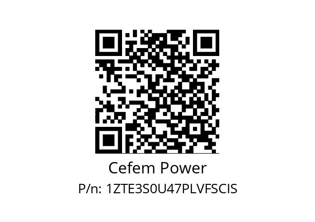   Cefem Power 1ZTE3S0U47PLVFSCIS