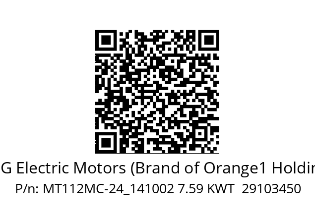   CEG Electric Motors (Brand of Orange1 Holding) MT112MC-24_141002 7.59 KWT  29103450