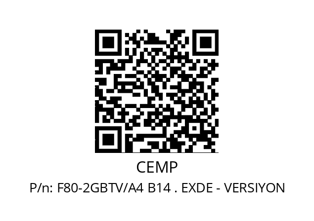   CEMP F80-2GBTV/A4 B14 . EXDE - VERSIYON