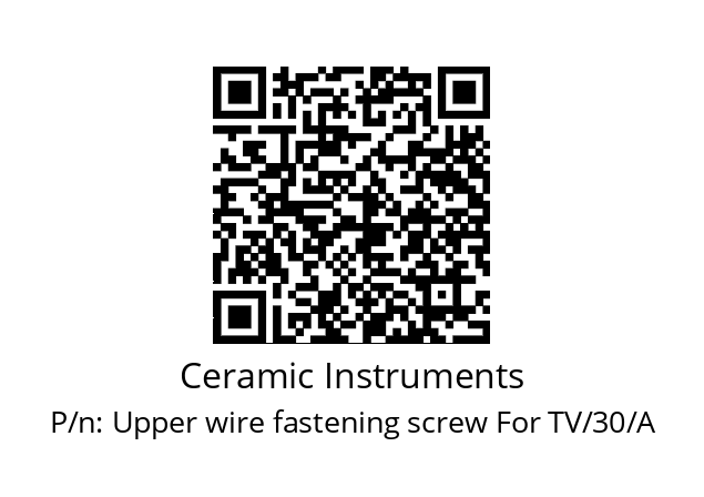   Ceramic Instruments Upper wire fastening screw For TV/30/A