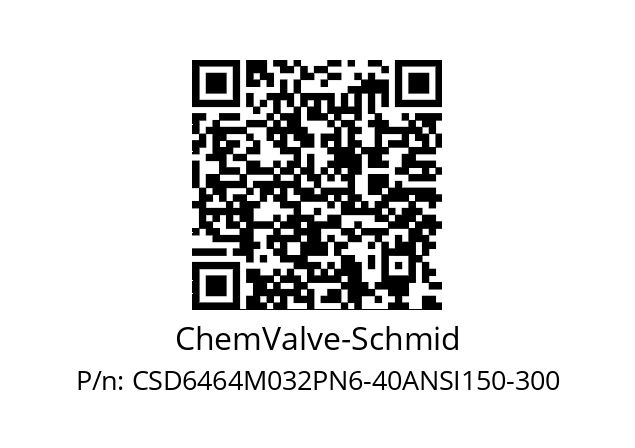   ChemValve-Schmid CSD6464M032PN6-40ANSI150-300