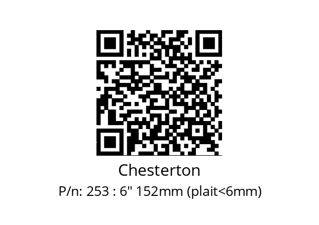   Chesterton 253 : 6" 152mm (plait<6mm)