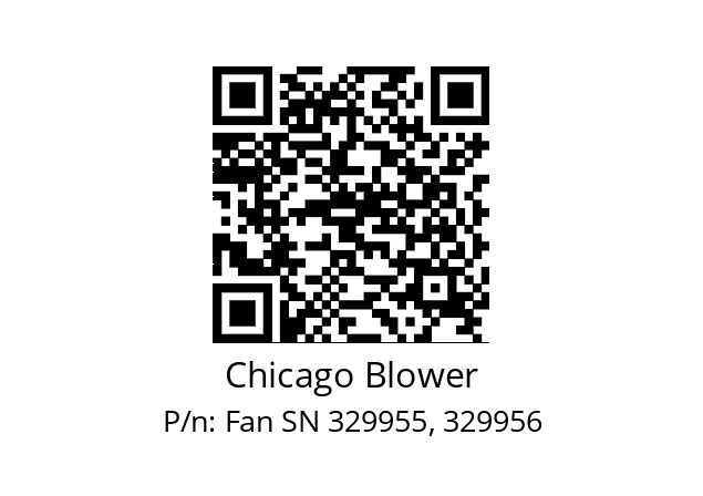   Chicago Blower Fan SN 329955, 329956